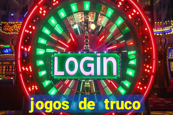 jogos de truco valendo dinheiro